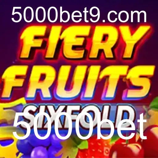 Descubra o Universo Empolgante de FieryFruitsSixFold e a Chave para o Sucesso: 5000bet